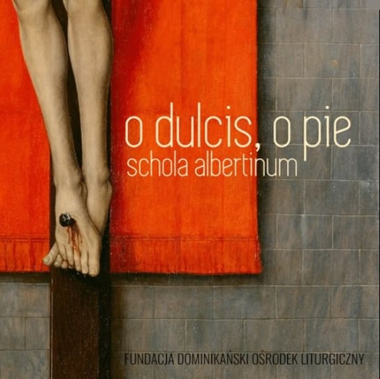 O Dulcis, O Pie Schola Albertinum