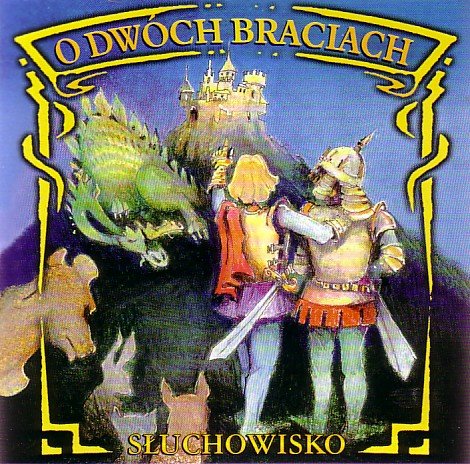 O Dwóch Braciach Various Artists