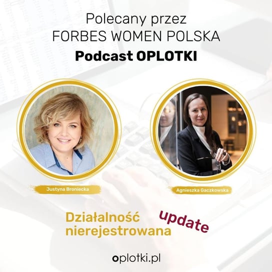 O działalności nierejestrowanej z Justyną Broniecką - Oplotki - biznes przy rękodziele - podcast - audiobook Gaczkowska Agnieszka