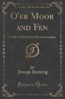 O'er Moor and Fen Hocking Joseph