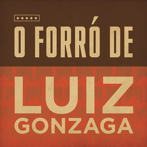 O Forró de Luiz Gonzaga Luiz Gonzaga