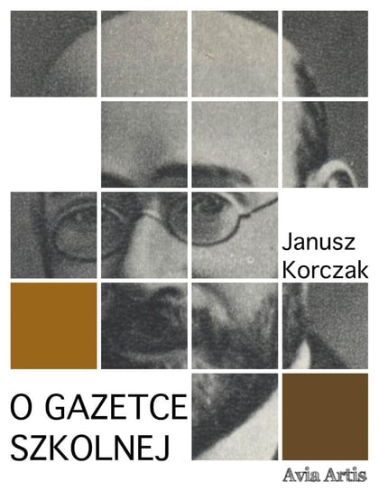 O gazetce szkolnej Korczak Janusz