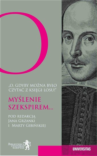 O, gdyby można było czytać z księgi losu! Myślenie Szekspirem... - ebook epub Opracowanie zbiorowe