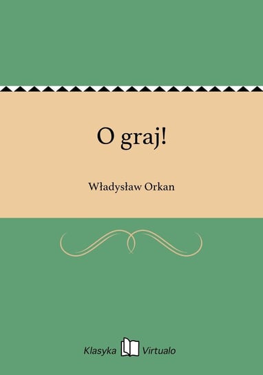 O graj! Orkan Władysław