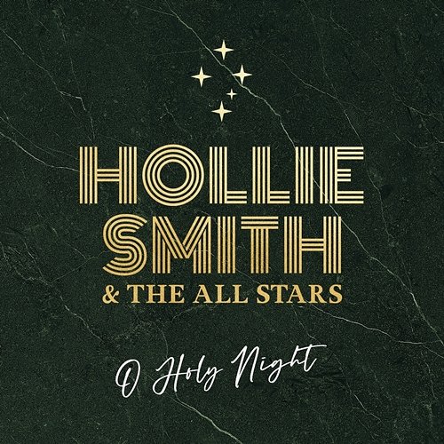 O Holy Night Hollie Smith & The Allstars