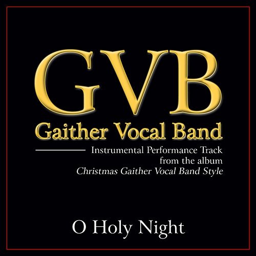 O Holy Night Gaither Vocal Band