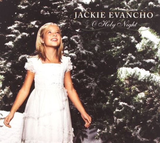 O Holy Night Evancho Jackie