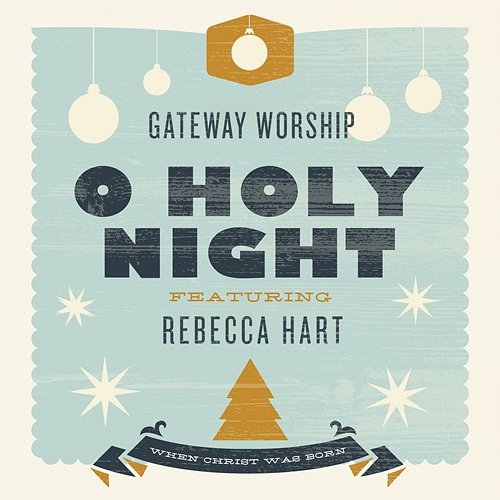 O Holy Night Gateway Worship feat. Rebecca Hart
