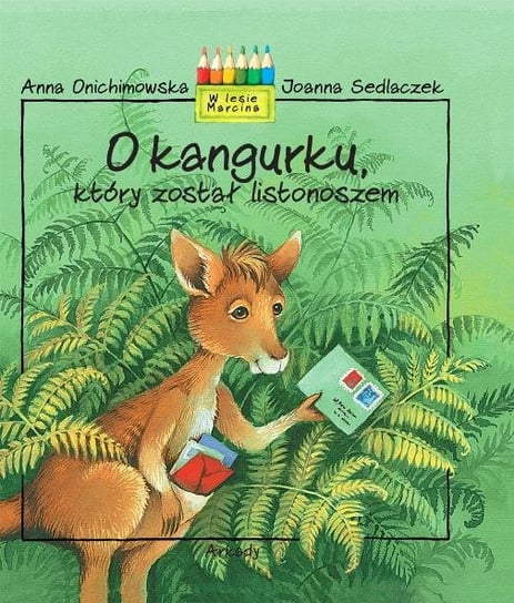 O kangurku, który został listonoszem Onichimowska Anna