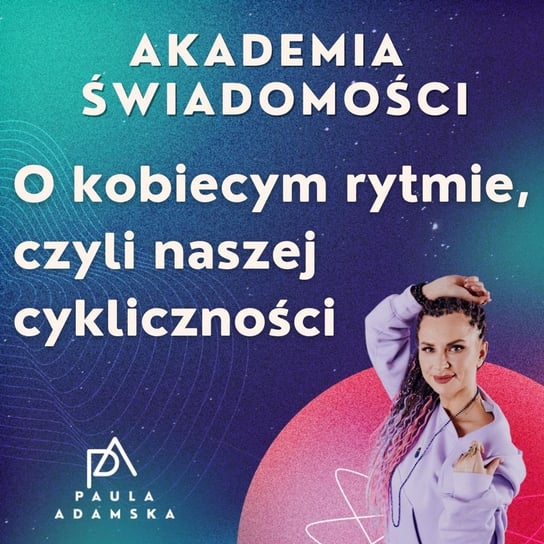 O kobiecym rytmie - Liferefreszing - podcast - audiobook Adamska Paula