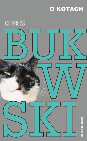 O kotach Bukowski Charles