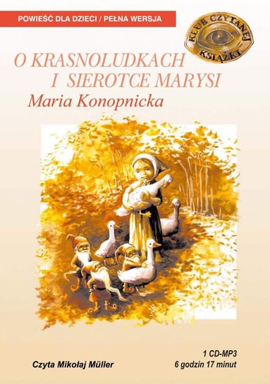 O krasnoludkach i sierotce Marysi Konopnicka Maria