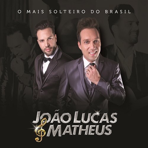 O Mais Solteiro do Brasil João Lucas & Matheus