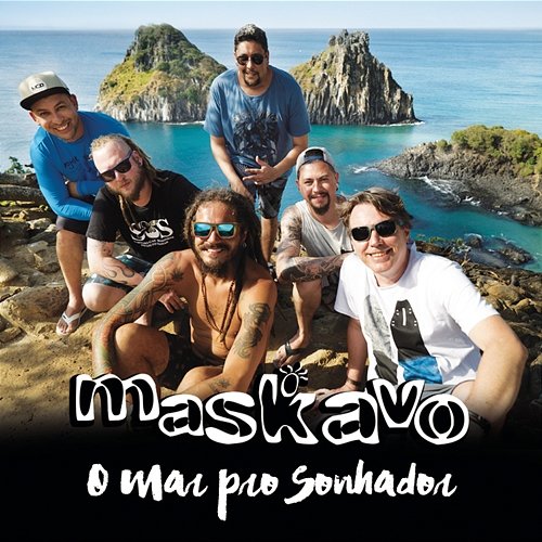 O Mar pro Sonhador Maskavo