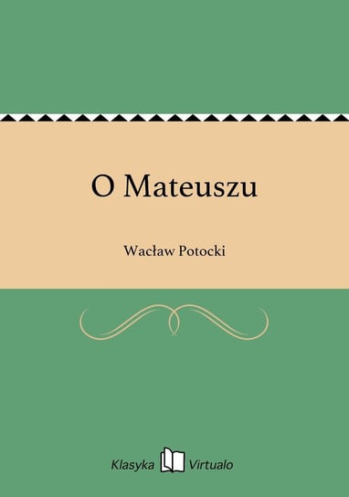 O Mateuszu Potocki Wacław