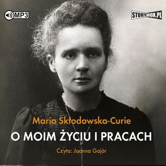O moim życiu i pracach Skłodowska-Curie Maria