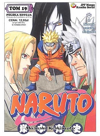 O Naruto sztuce ninjutsu. Naruto. Tom 19 Masashi Kishimoto