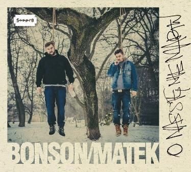 O nas się nie martw (Reedycja) Bonson & Matek