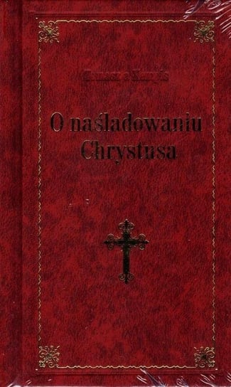 O naśladowaniu Chrystusa - bordo LUX Wydawnictwo Diecezjalne i Drukarnia w Sandomierzu