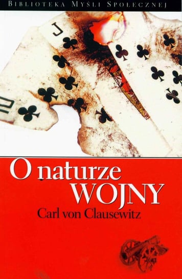 O naturze wojny Von Clausewitz Carl
