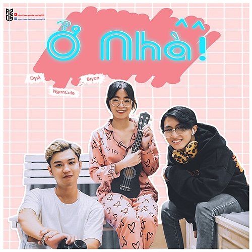 Ở Nhà Ngancute, DyA feat. Bryan