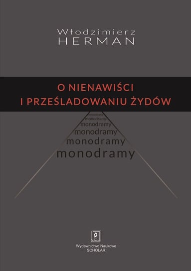 O nienawiści i prześladowaniu Żydów Herman Włodzimierz