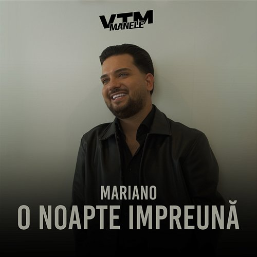 O noapte împreună Mariano, Manele VTM
