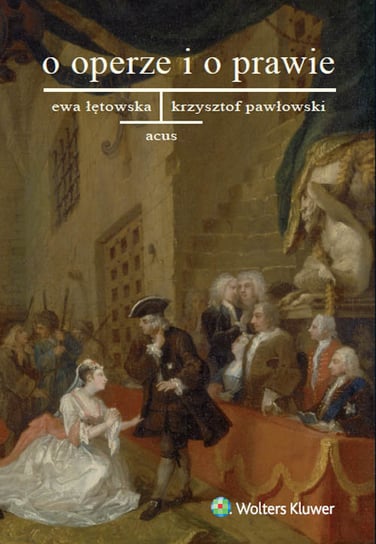 O operze i o prawie Łętowska Ewa, Pawłowski Krzysztof