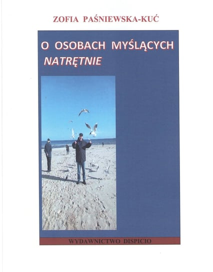 O osobach myślących natrętnie Paśniewska-Kuć Zofia