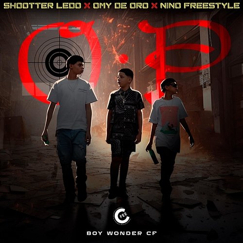 O.P. Boy Wonder CF, Shootter Ledo & Nino Freestyle feat. Omy de Oro