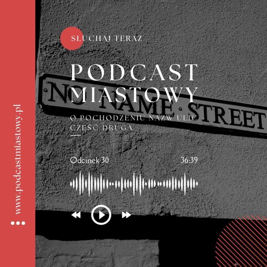O pochodzeniu nazw ulic – część druga - Podcast miastowy - podcast Dobiegała Artur, Kamiński Paweł