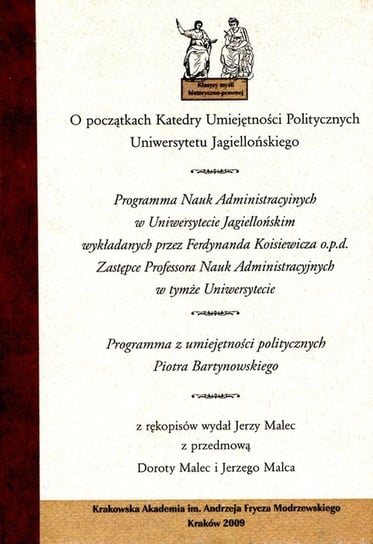 O początkach Katedry Umiejętności Politycznych Uniwersytetu Jagiellońskiego Malec Dorota, Malec Jerzy