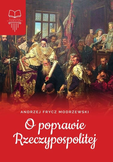 O poprawie Rzeczypospolitej Modrzewski Frycz Andrzej