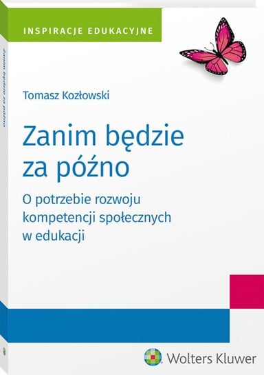 O potrzebie rozwoju kompetencji społecznych w edukacji Kozłowski Tomasz