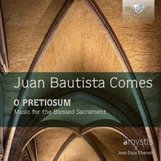 O Pretiosum: Music For The Blessed Sacrament Coro Amystis