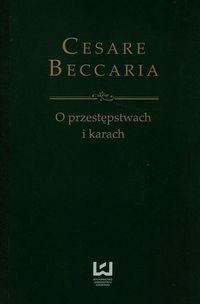 O przestępstwach i karach Beccaria Cesare