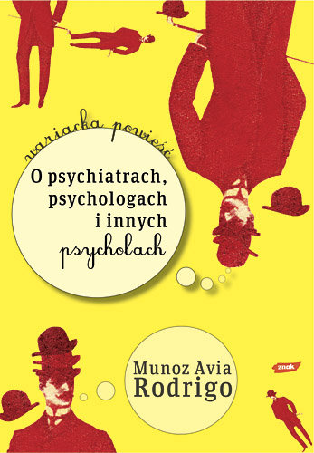 O psychiatrach, psychologach i innych psychozach Avua Munoz Rodrigo