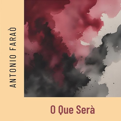 O Que Serà Antonio Faraò