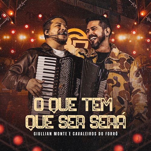 O Que Tem Que Ser Será Cavaleiros do Forró, Giullian Monte