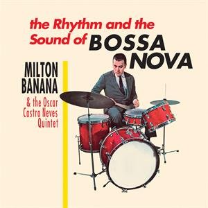O Ritmo E O Som Da Bossa Nova, płyta winylowa Milton Banana Com Conjunto Oscar Castro Neves