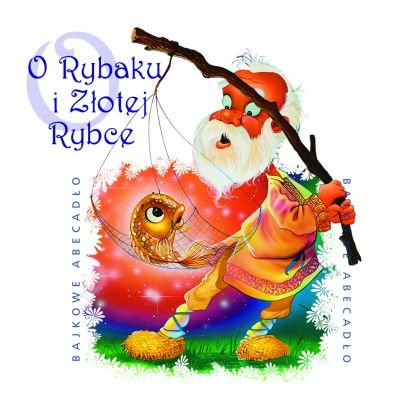 O Rybaku i Złotej Rybce Various Artists