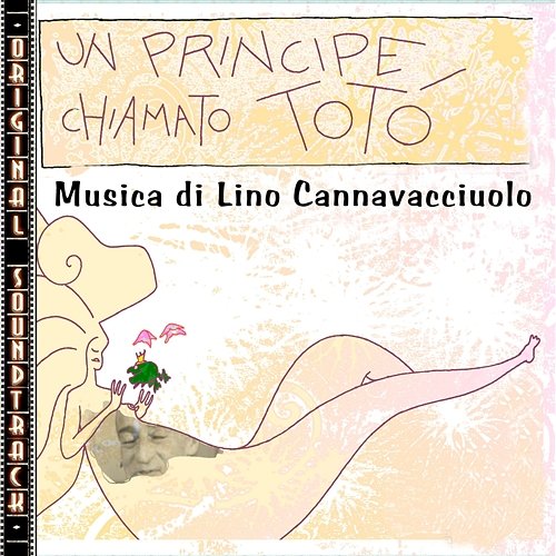 O.S.T. Un principe chiamato Totò Lino Cannavacciuolo (O.S.T.)