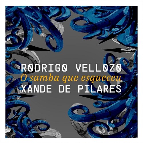 O samba que esqueceu Rodrigo Vellozo, Xande De Pilares