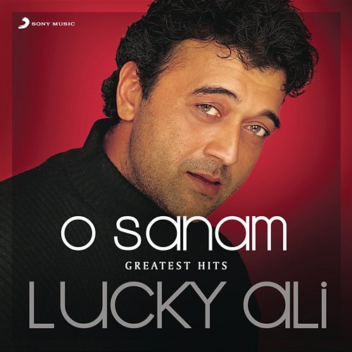 O Sanam Lucky Ali