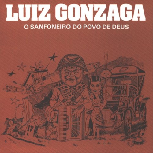O Sanfoneiro Do Povo De Deus Luiz Gonzaga