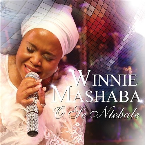 O Se Ntebale Dr Winnie Mashaba