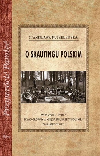 O skautingu polskim Kuszelewska Stanisława