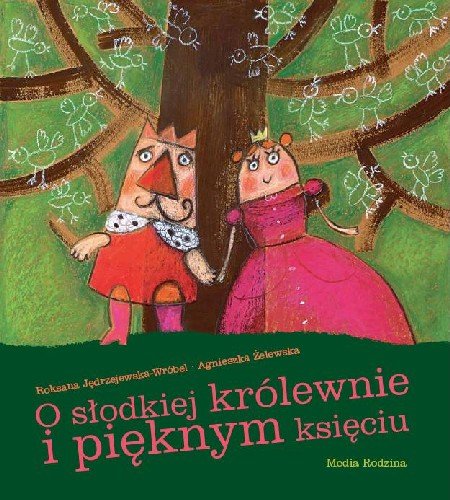 O słodkiej królewnie i pięknym księciu Jędrzejewska-Wróbel Roksana