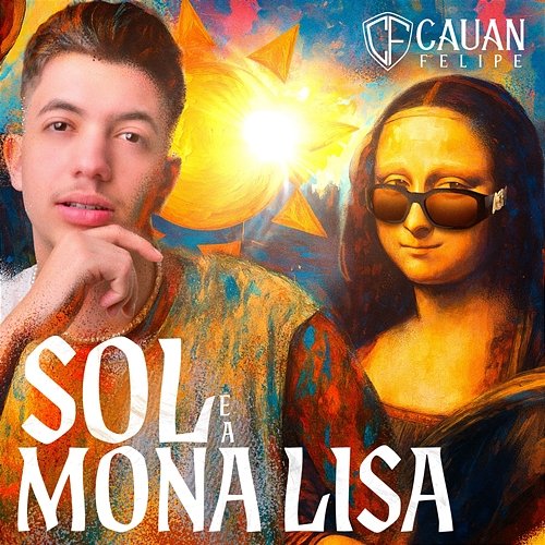 O Sol e a Mona Lisa Cauan Felipe