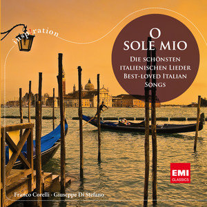 O Sole Mio: Best-Loved Italian Canzone Corelli Franco, di Stefano Giuseppe, Caruso Enrico